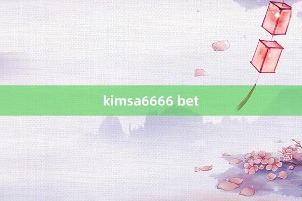 kimsa6666 bet