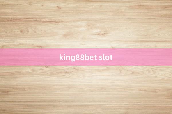 king88bet slot