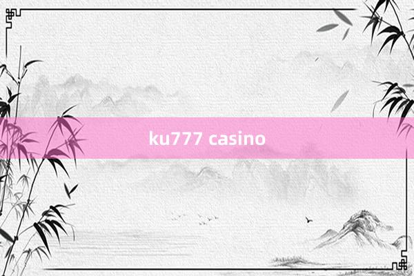 ku777 casino