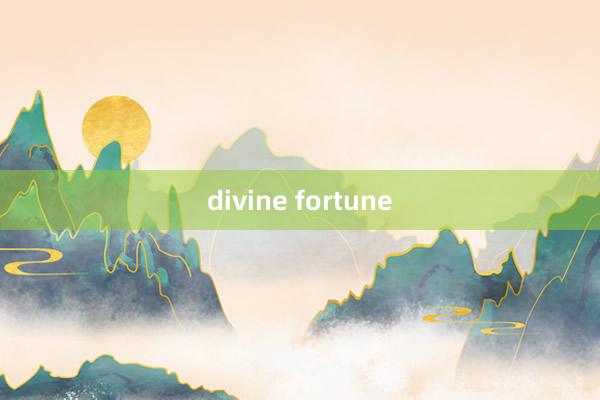 divine fortune