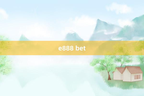 e888 bet