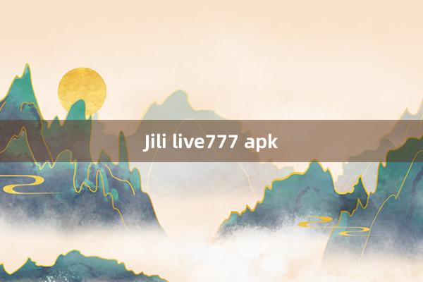 Jili live777 apk