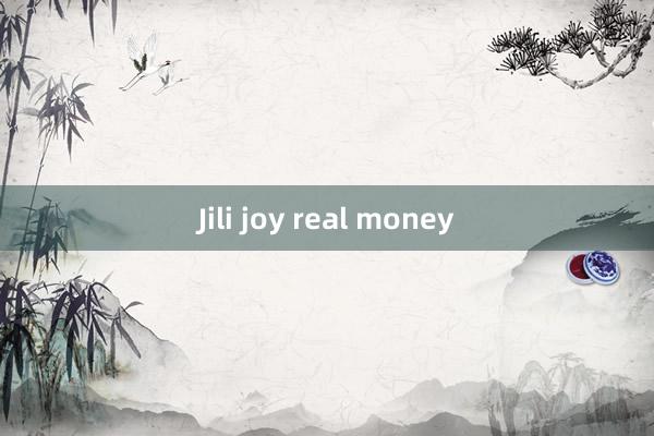 Jili joy real money