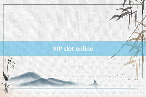 VIP slot online