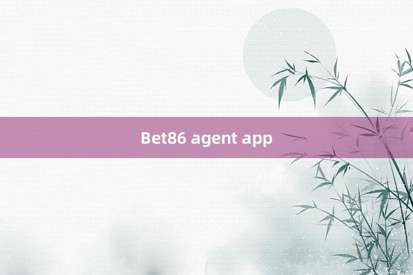 Bet86 agent app